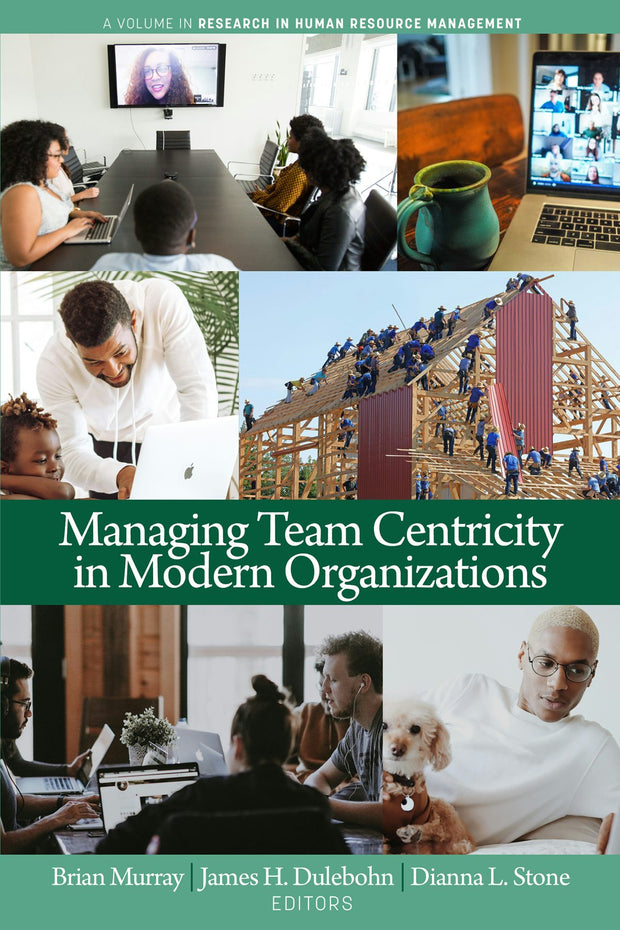 Cover image for Managing Team Centricity in Modern Organizations, isbn: 9798887300245