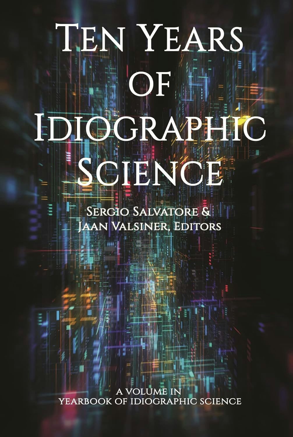 Book cover image for Ten Years of Idiographic Science ISBN: 9798887300283