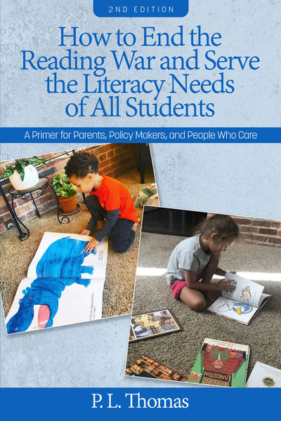 Cover image for How to End the Reading War and Serve the Literacy Needs of All Students, isbn: 9798887300344