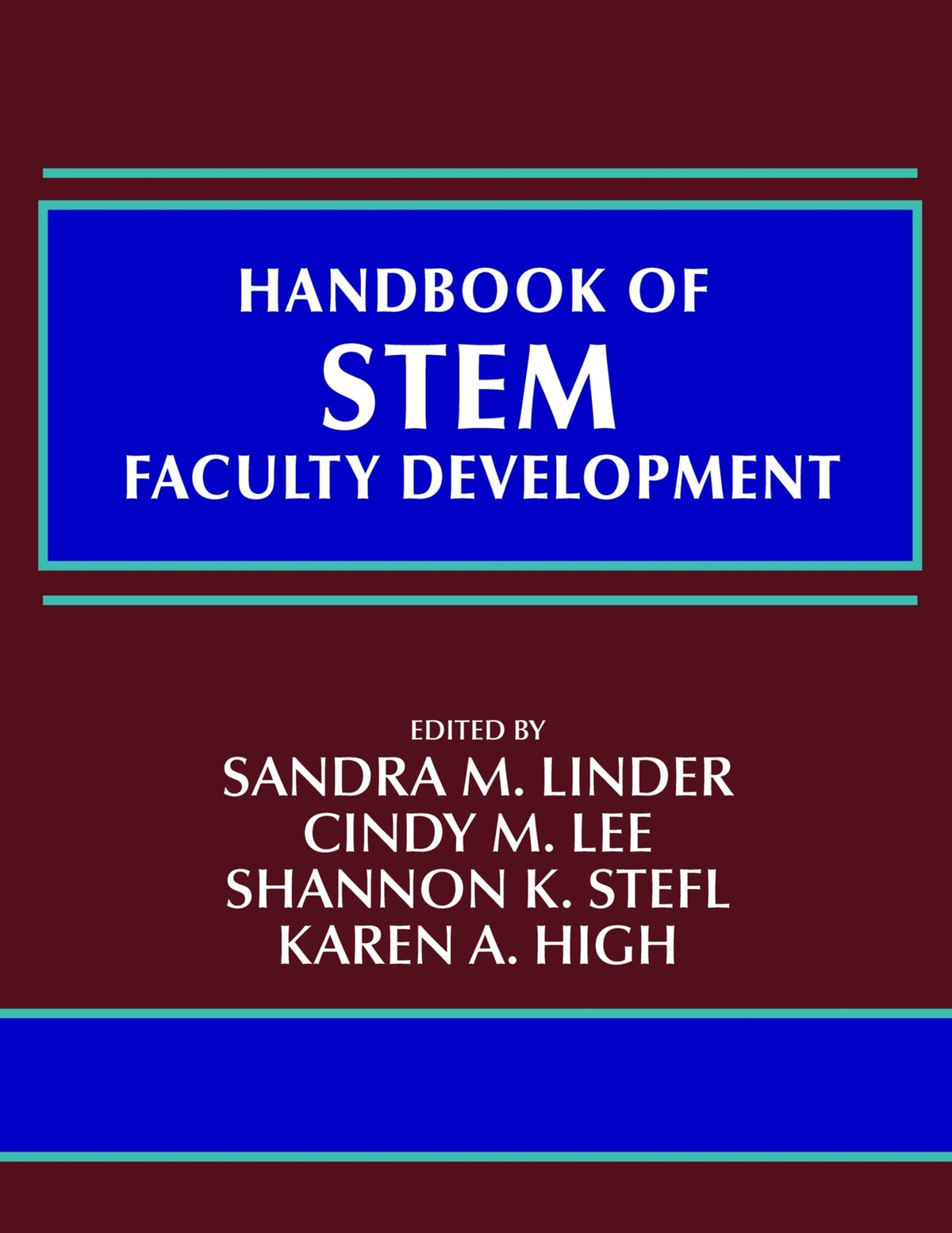 Cover image for Handbook of STEM Faculty Development ISBN 9798887300467