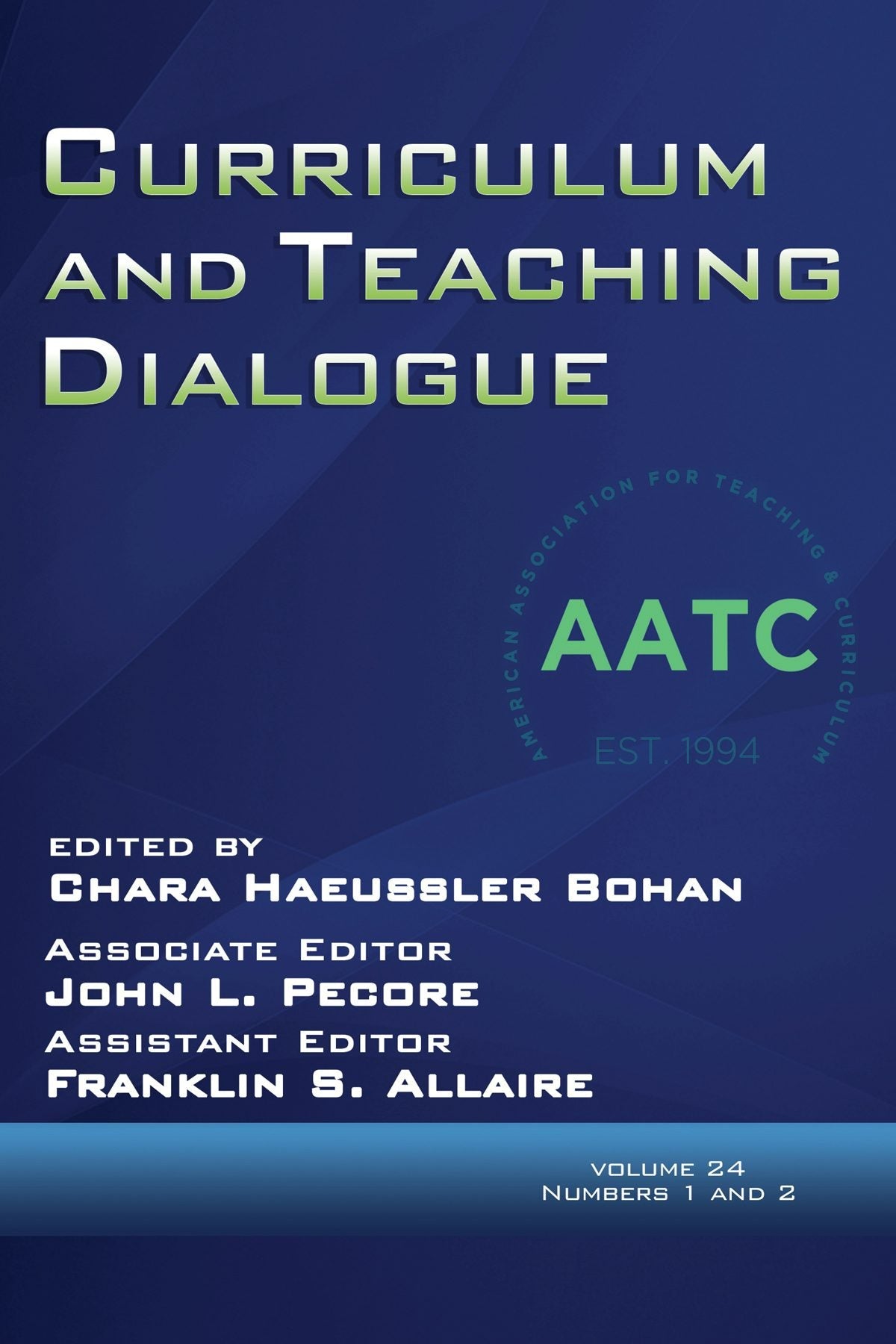 Book cover image for Curriculum and Teaching Dialogue Vol 24 Issue 1 & 2 ISBN: 9798887300498