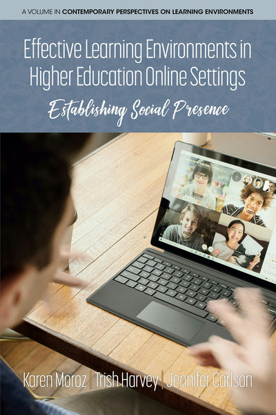 Cover image for Effective Learning Environments in Higher Education Online Settings, isbn: 9798887300641