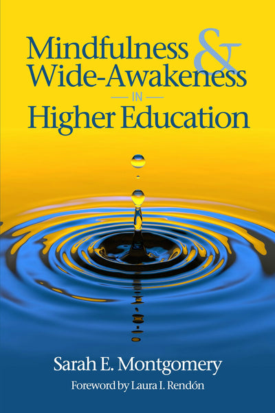 Cover image for Mindfulness & Wide-Awakeness in Higher Education, isbn: 9798887301259