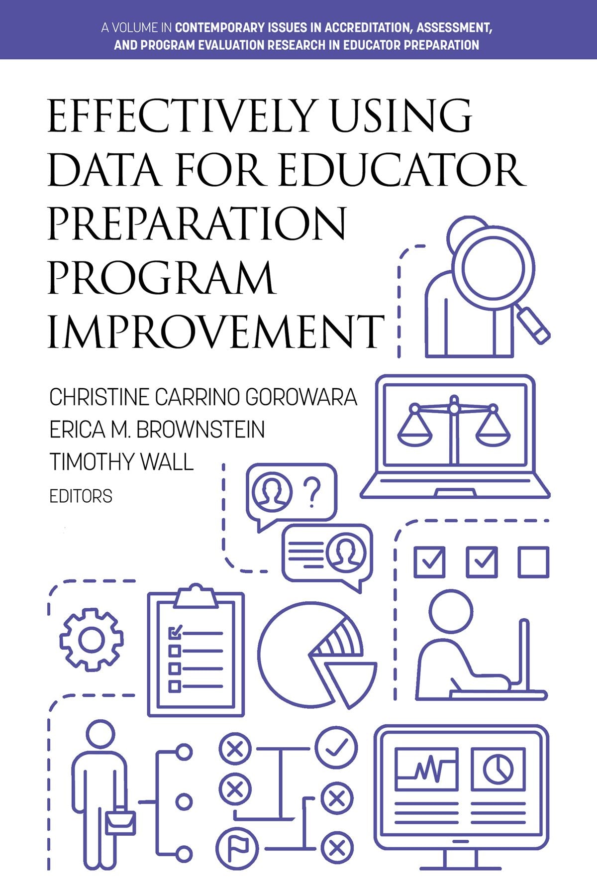 Book cover image for Effectively Using Data for Educator Preparation Program Improvement ISBN: 9798887302089