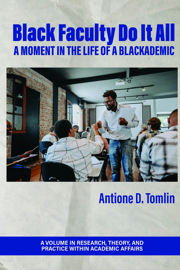 Cover image for Black Faculty Do It All, isbn: 9798887302102
