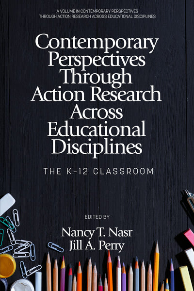 Cover image for Contemporary Perspectives Through Action Research Across Educational Disciplines, isbn: 9798887302256