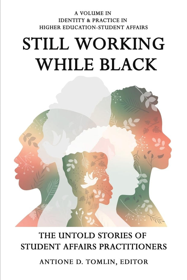 Cover image for Still Working While Black, isbn: 9798887302317