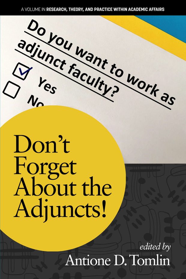 Cover image for Don't Forget About the Adjuncts!, isbn: 9798887302379