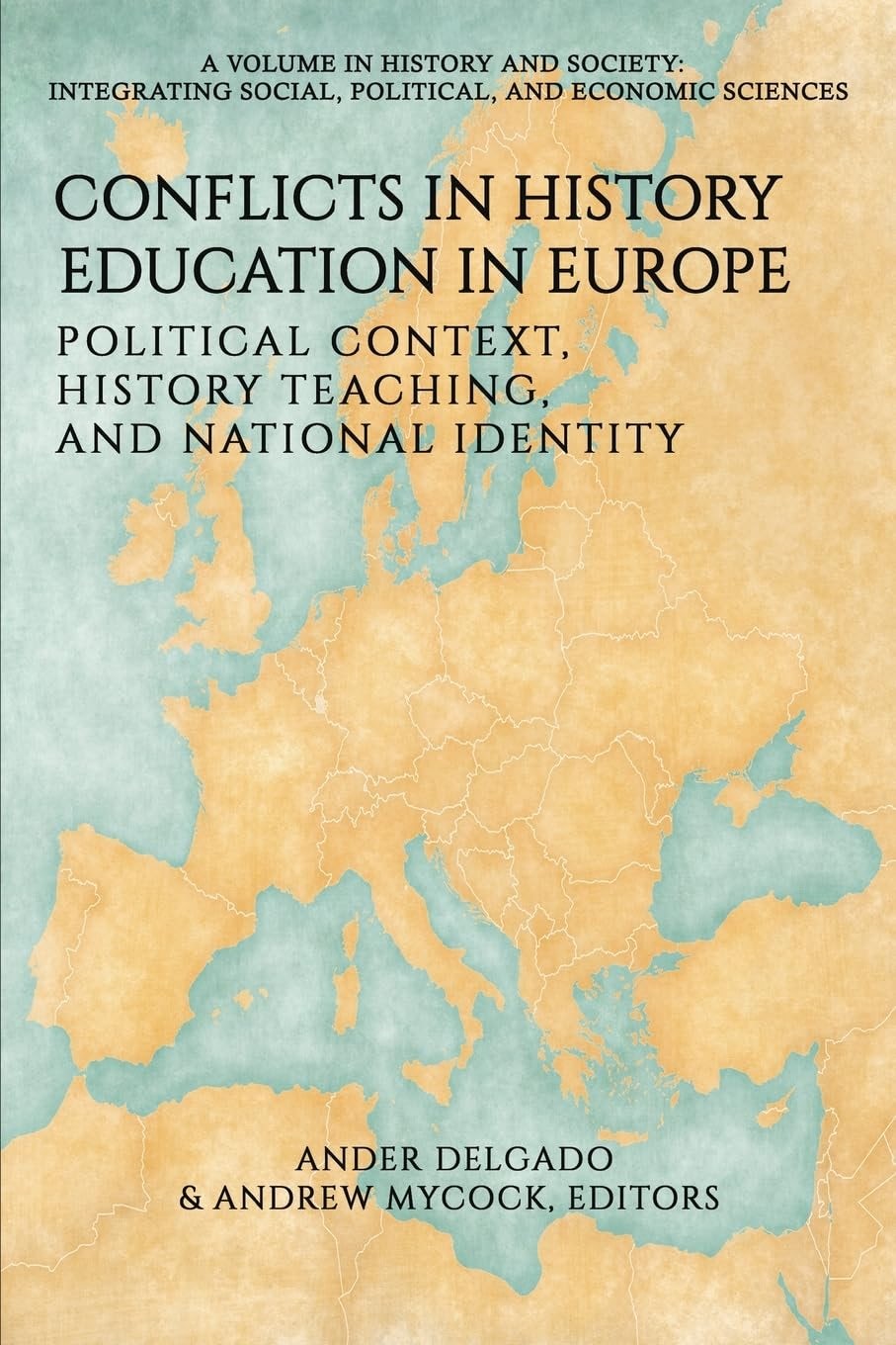 Book cover image for Conflicts in History Education in Europe ISBN: 9798887302515