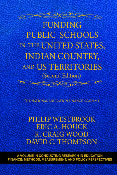 Cover image for Funding Public Schools in the United States, Indian Country, and US Territories, isbn: 9798887302683