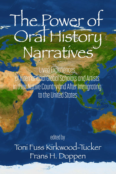 Cover image for The Power of Oral History Narratives, isbn: 9798887302973