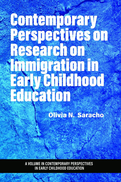 Cover image for Contemporary Perspectives on Research on Immigration in Early Childhood Education, isbn: 9798887303123