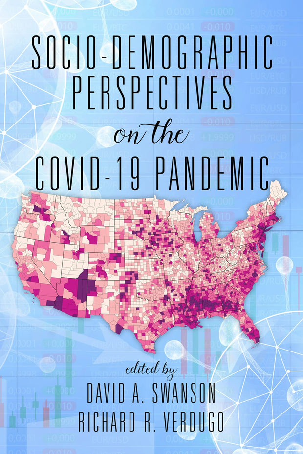 Cover image for Socio-Demographic Perspectives on the COVID-19 Pandemic, isbn: 9798887303475