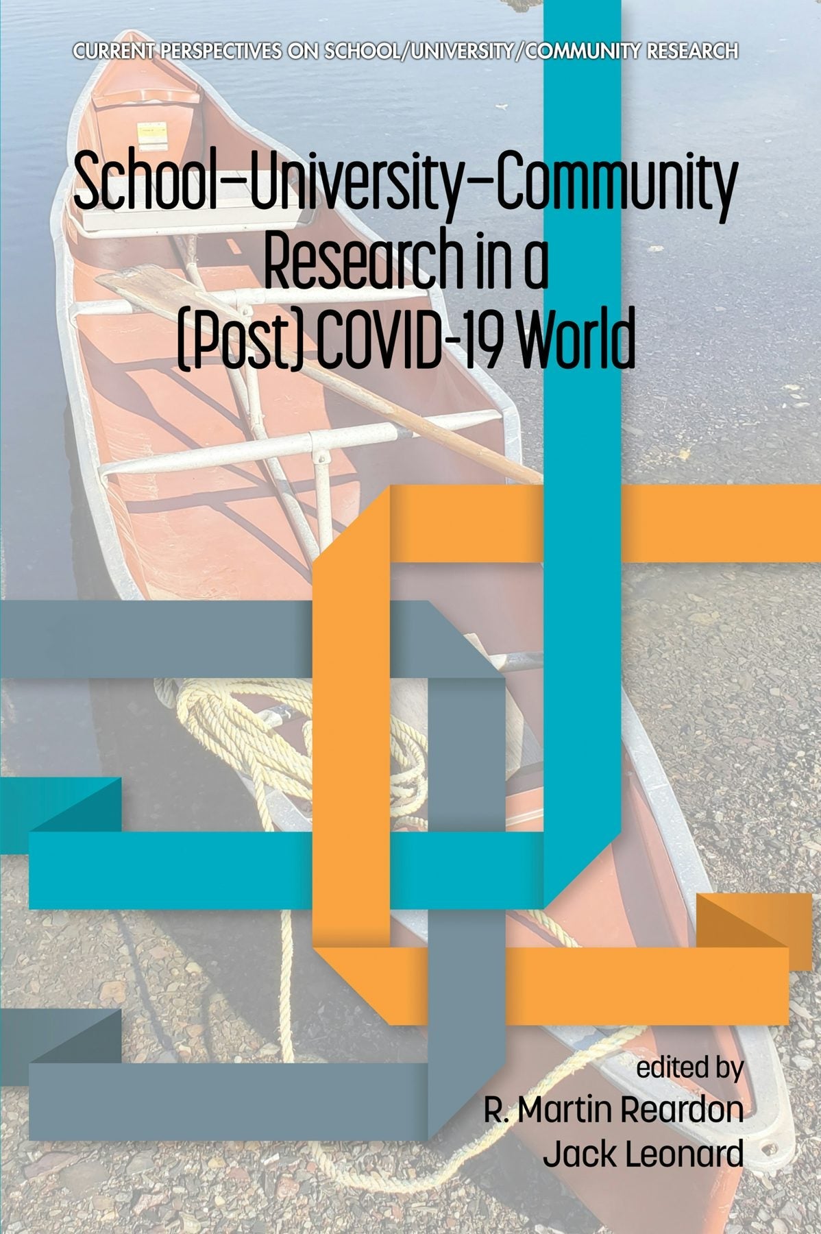 Book cover image for School-University-Community Research in a (Post) COVID-19 World ISBN: 9798887303505