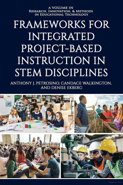 Cover image for Frameworks for Integrated Project-Based Instruction in STEM Disciplines, isbn: 9798887303680