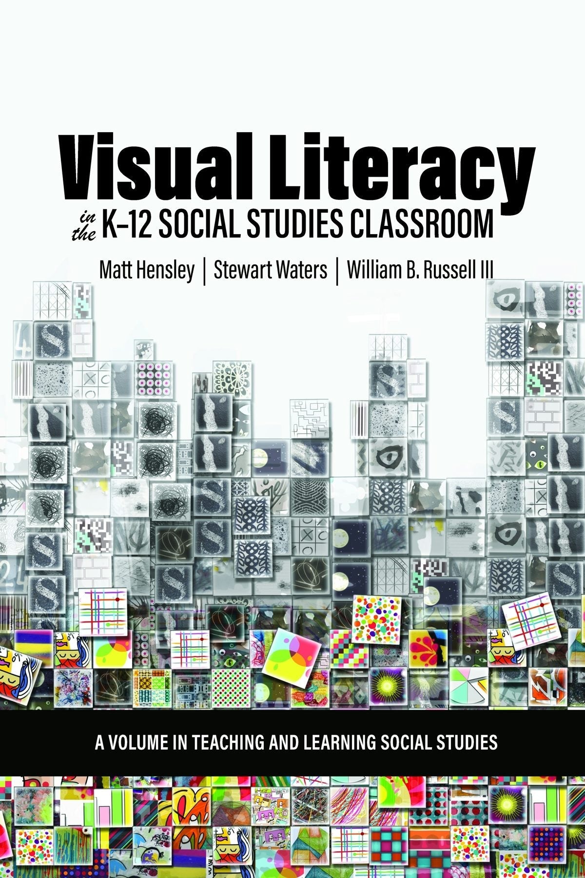 Book cover image for Visual Literacy in the K-12 Social Studies Classroom ISBN: 9798887304076