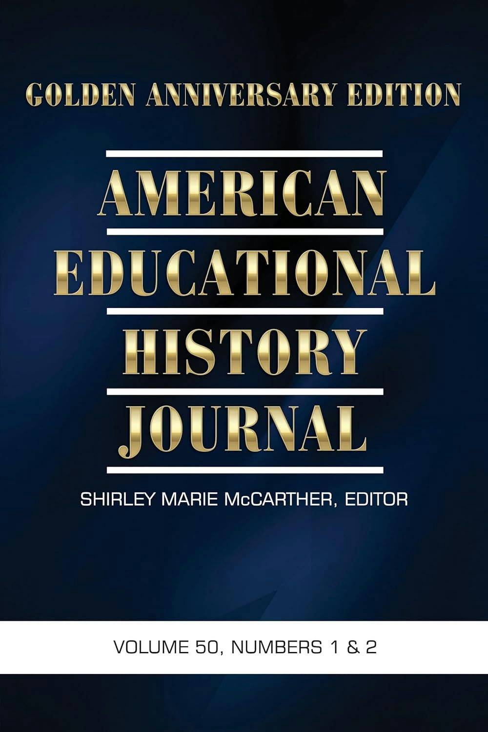 Book cover image for American Educational History Journal Vol 50 Issue 1 & 2 ISBN: 9798887304212