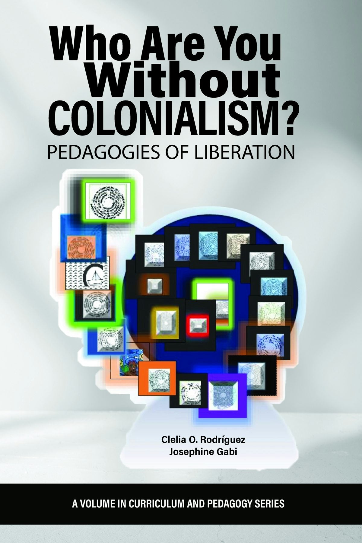 Book cover image for Who Are You Without Colonialism? ISBN: 9798887304267