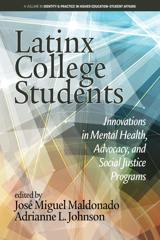 Cover image for Latinx College Students, isbn: 9798887304328