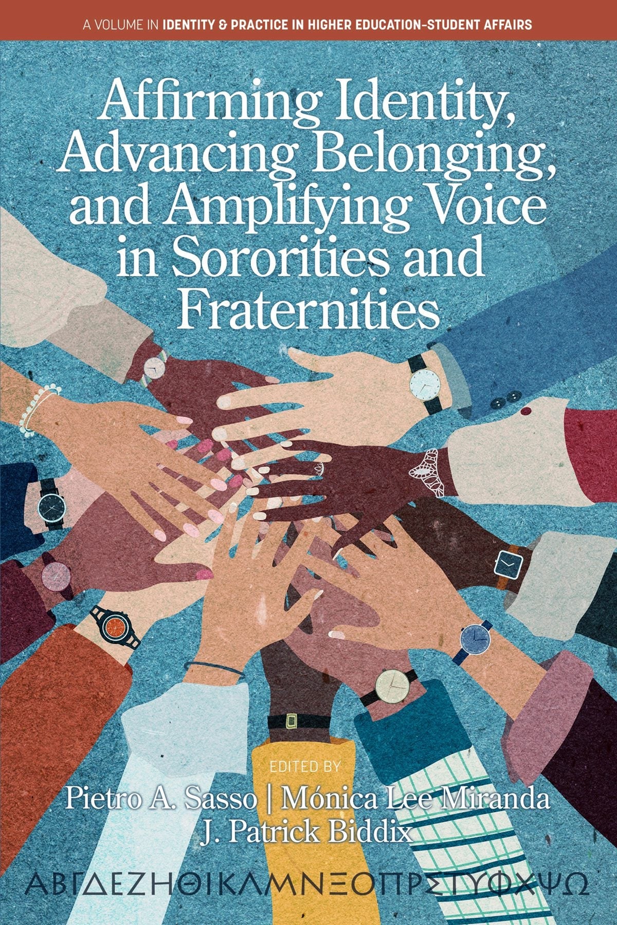 Book cover image for Affirming Identity, Advancing Belonging, and Amplifying Voice in Sororities and Fraternities ISBN: 9798887304823
