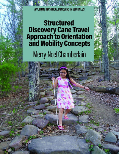 Cover image for Structured Discovery Cane Travel Approach to Orientation and Mobility Concepts, isbn: 9798887304915