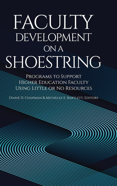 Cover image for Faculty Development on a Shoestring, isbn: 9798887305189