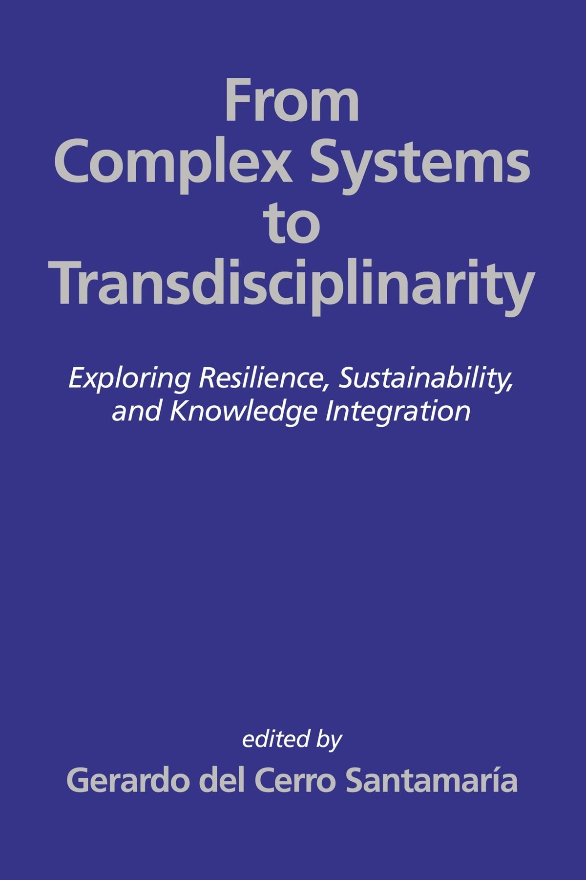 From Complex Systems to Transdisciplinarity
