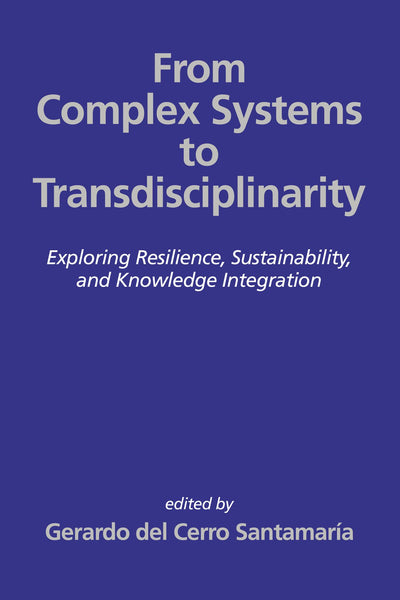 Cover image for From Complex Systems to Transdisciplinarity, isbn: 9798887305547