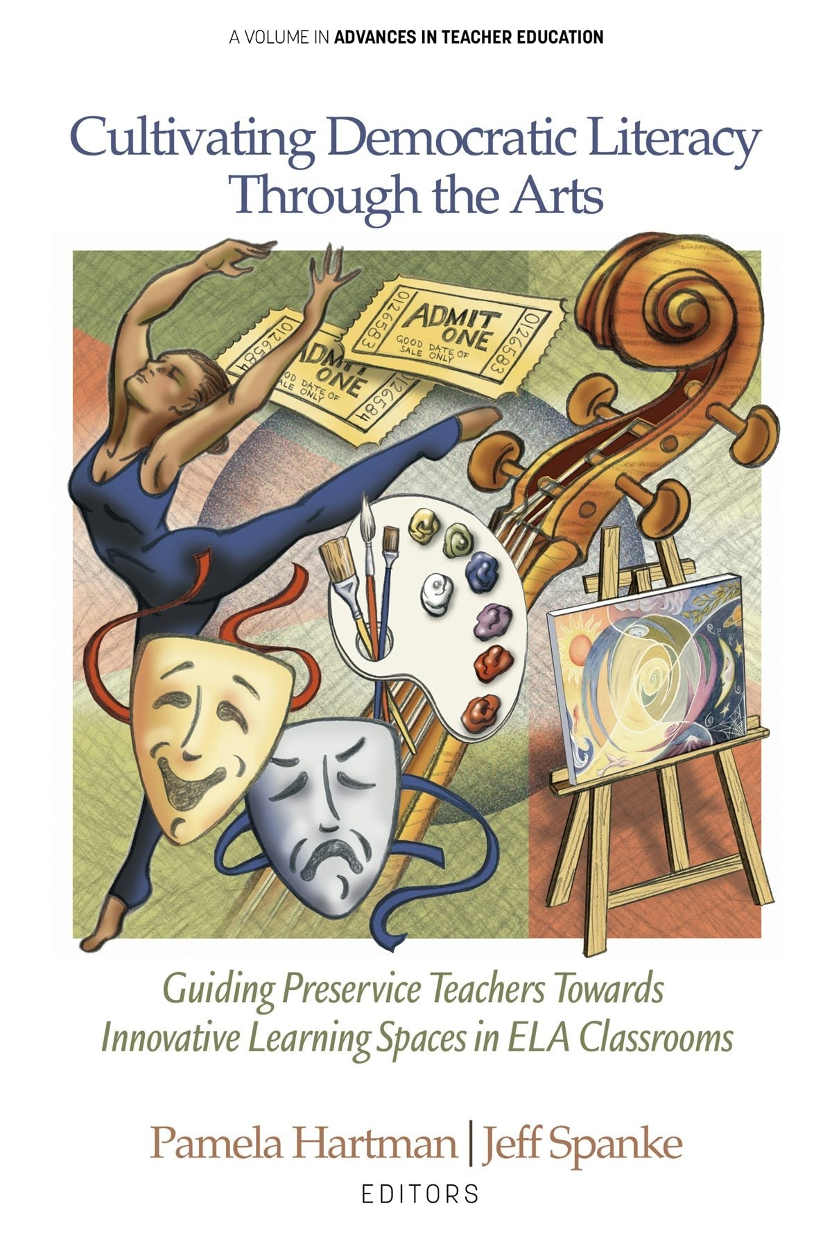 Book cover image for Cultivating Democratic Literacy Through the Arts ISBN: 9798887305714