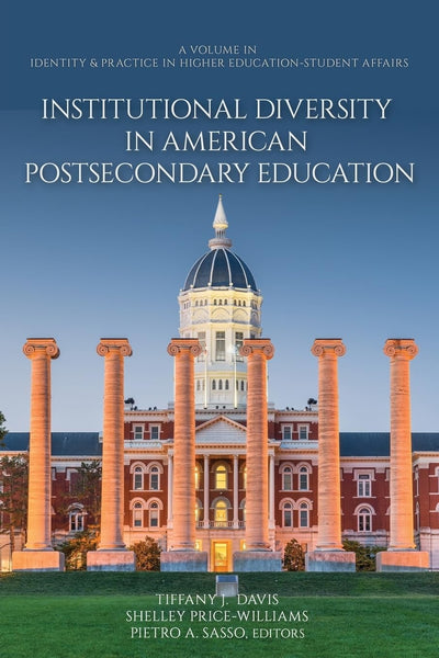Cover image for Institutional Diversity in American Postsecondary Education, isbn: 9798887306131