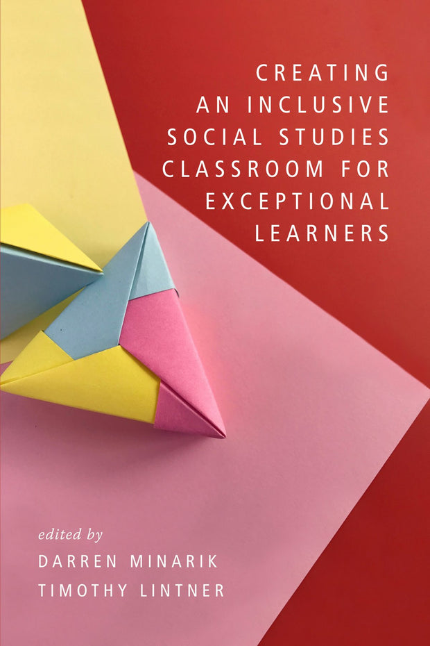 Cover image for Creating an Inclusive Social Studies Classroom for Exceptional Learners, isbn: 9798887306452