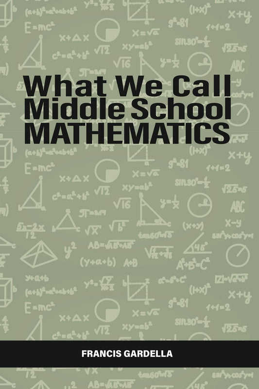 What We Call Middle School Mathematics