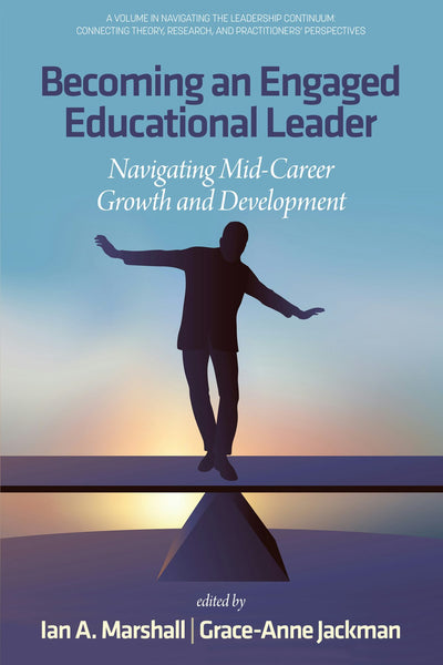 Cover image for Becoming an Engaged Educational Leader, isbn: 9798887306711