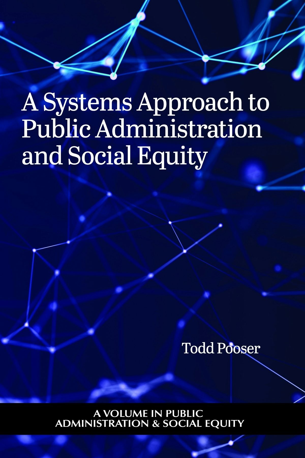 Book cover image for A Systems Approach to Public Administration and Social Equity ISBN: 9798887306827