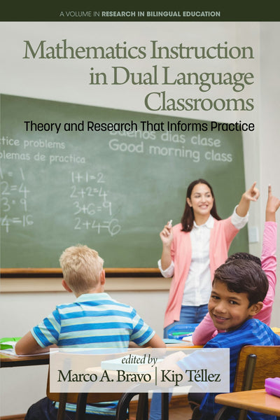 Cover image for Mathematics Instruction in Dual Language Classrooms, isbn: 9798887307046
