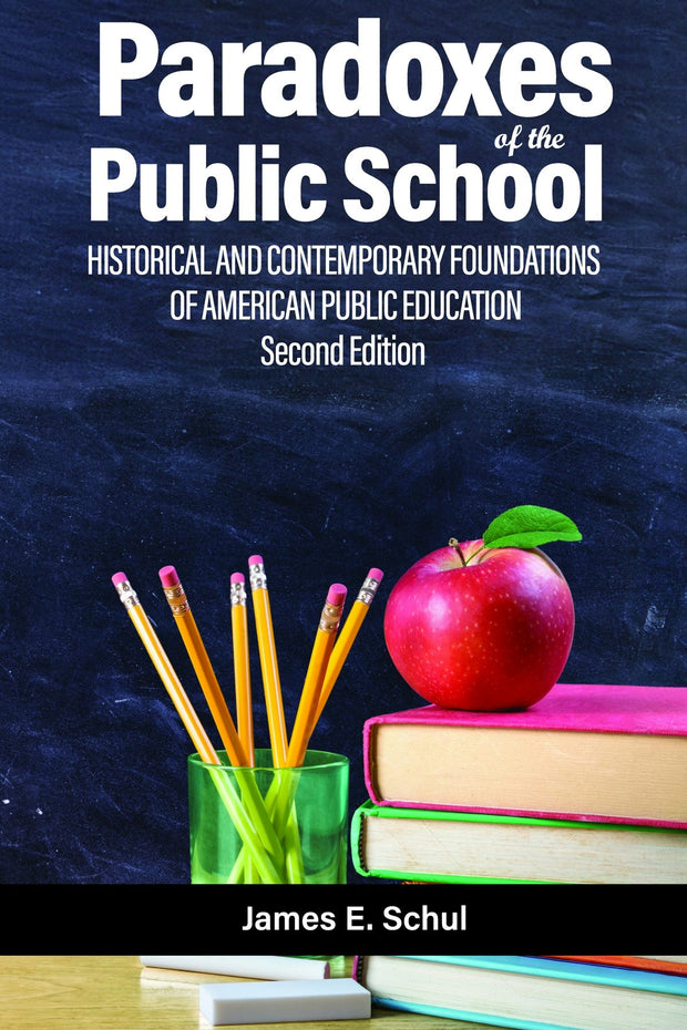 Cover image for Paradoxes of the Public School, isbn: 9798887307060