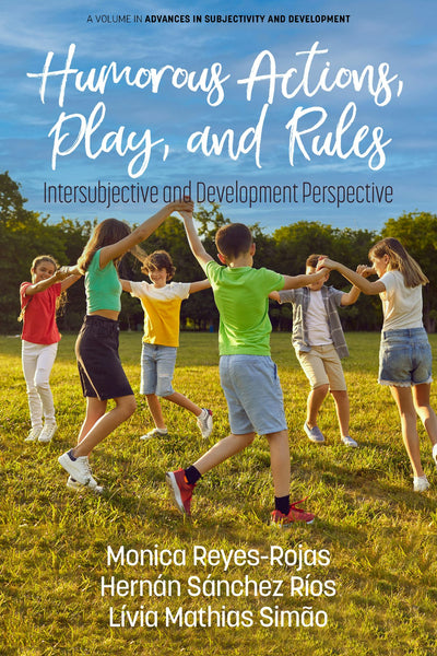 Cover image for Humorous Actions, Play and Rules, isbn: 9798887308067