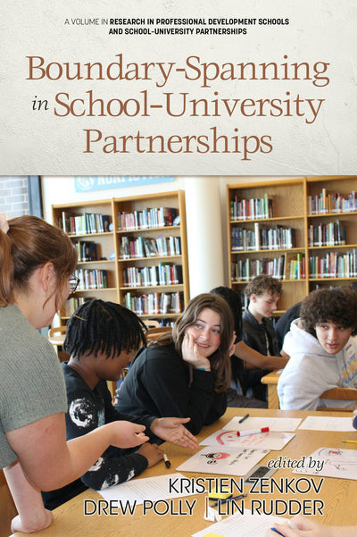 Cover image for Boundary-Spanning in School-University Partnerships, isbn: 9798887308562