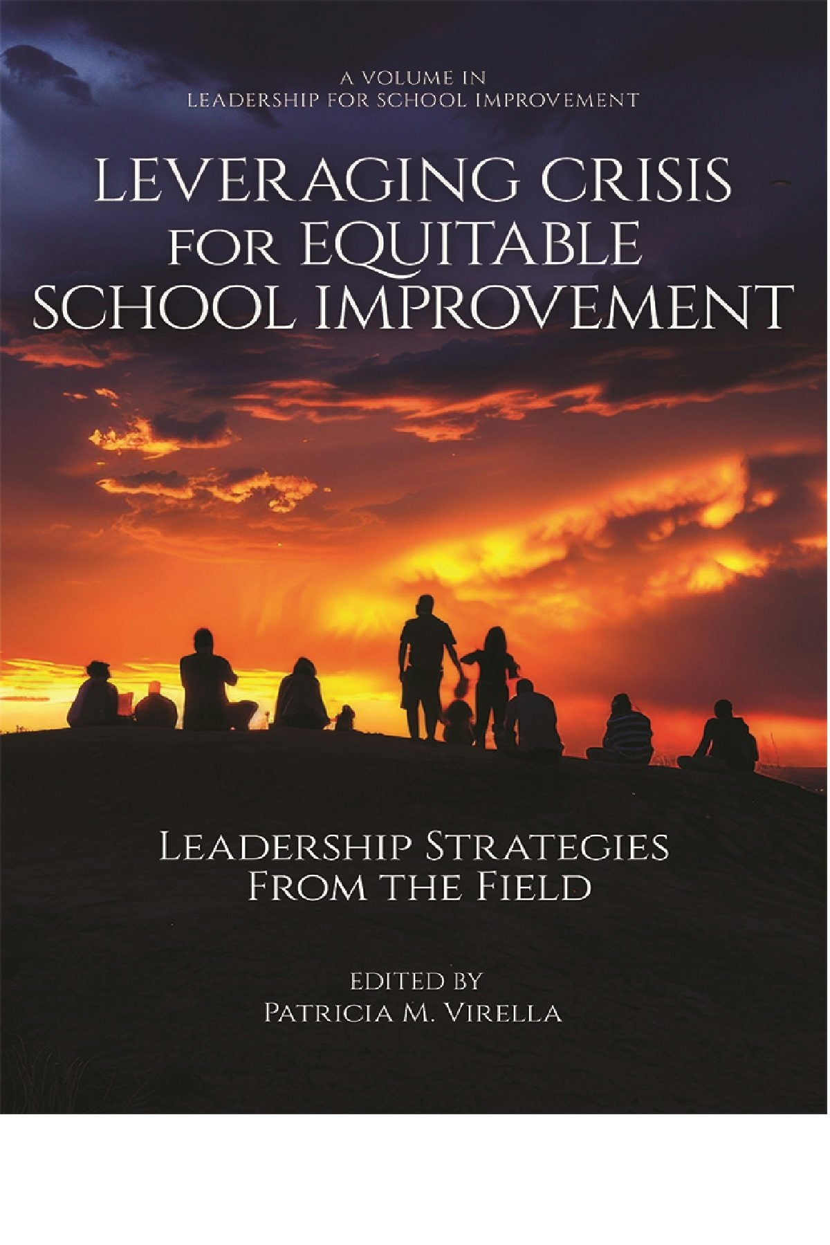 Book cover image for Leveraging Crisis for Equitable School Improvement ISBN: 9798887308722