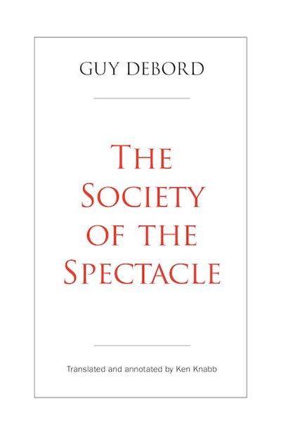 The Society of the Spectacle