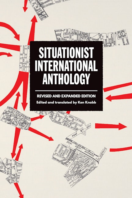 Book cover image for Situationist International Anthology ISBN: 9798887440576