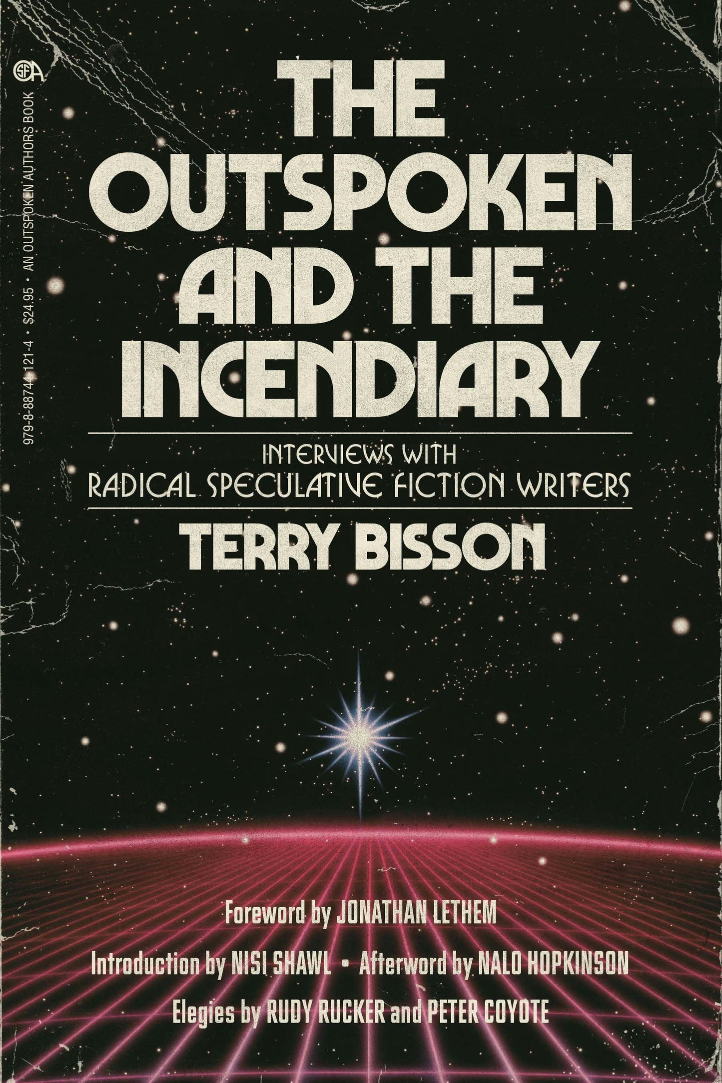 Book cover image for The Outspoken and the Incendiary ISBN: 9798887441214