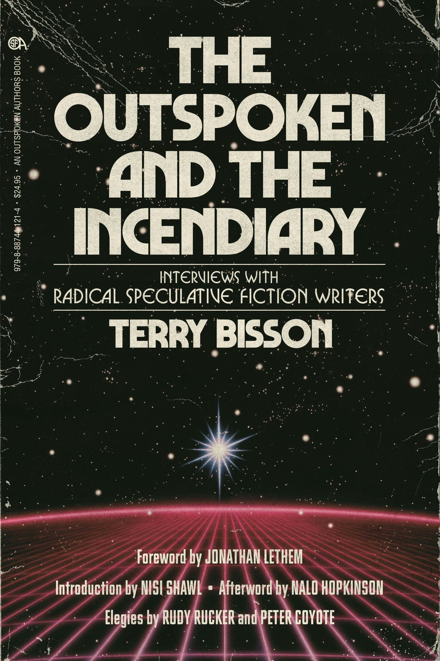 Book cover image for The Outspoken and the Incendiary ISBN: 9798887441214