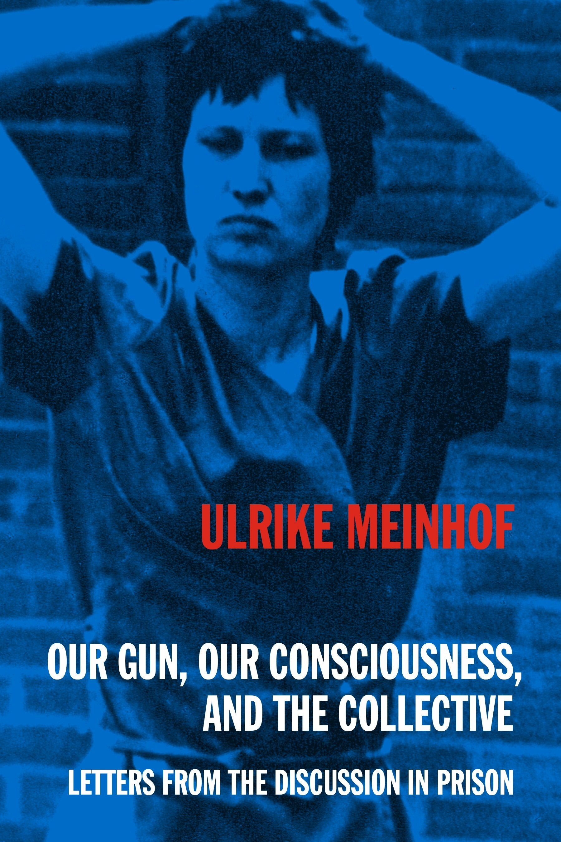Book cover image for Our Gun, Our Consciousness, and the Collective ISBN: 9798887441320