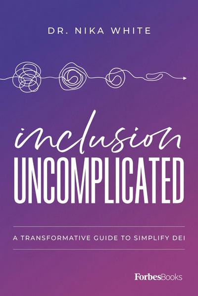 Cover image for Inclusion Uncomplicated, isbn: 9798887507194