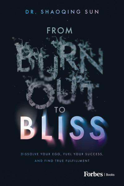 Cover image for From Burnout to Bliss, isbn: 9798887507668