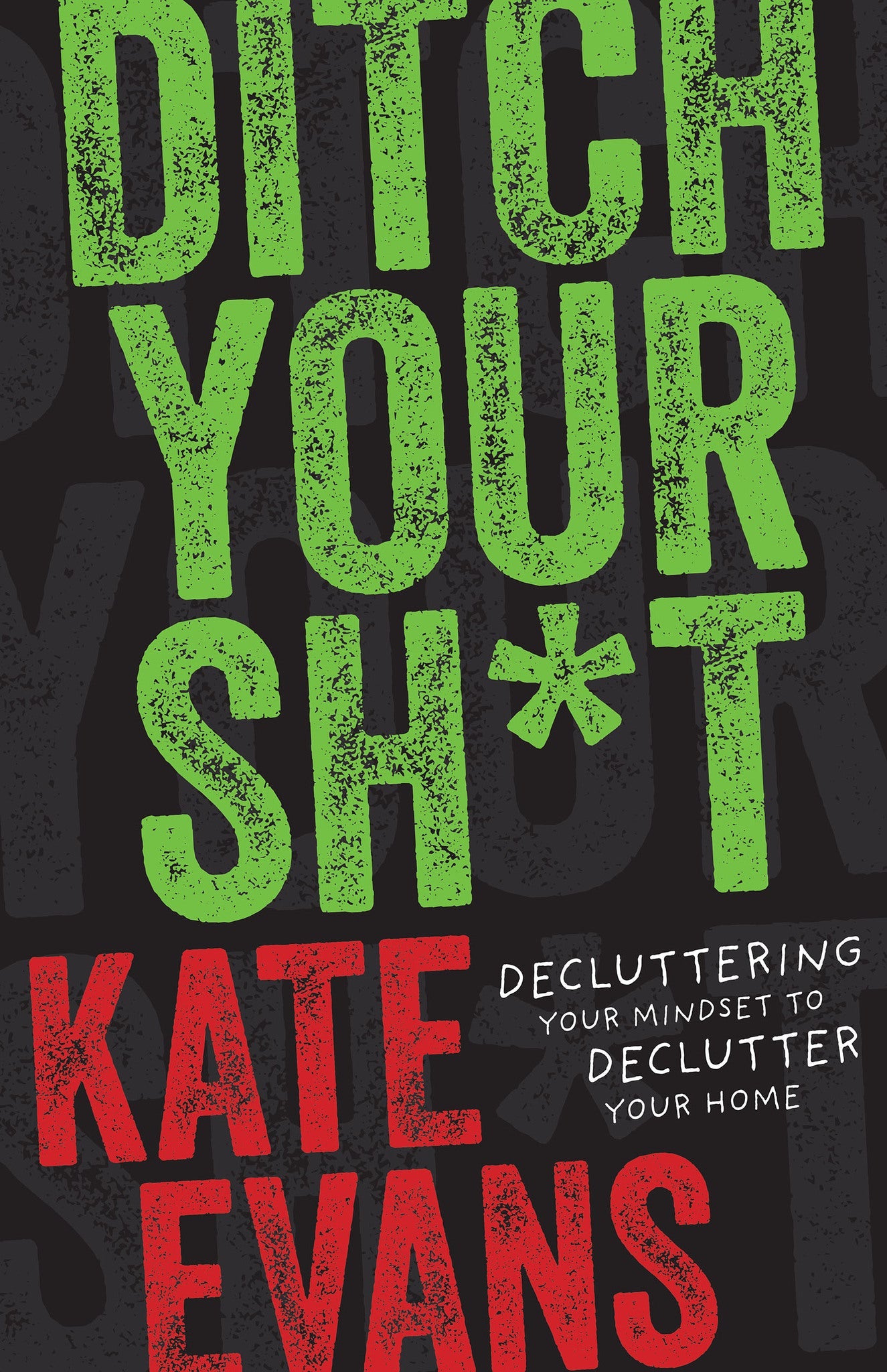 Cover image for Ditch Your Sh*t ISBN 9798887980829