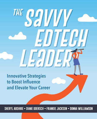 The Savvy Edtech Leader