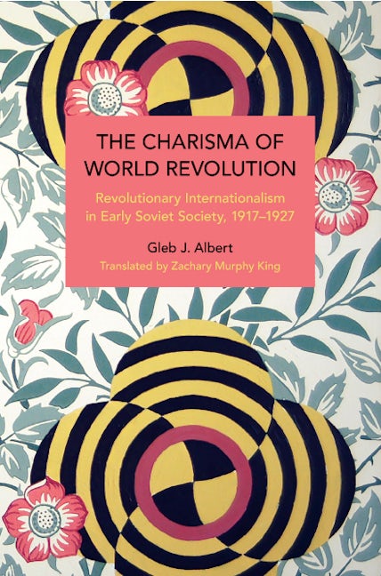 Book cover image for The Charisma of World Revolution ISBN: 9798888900048