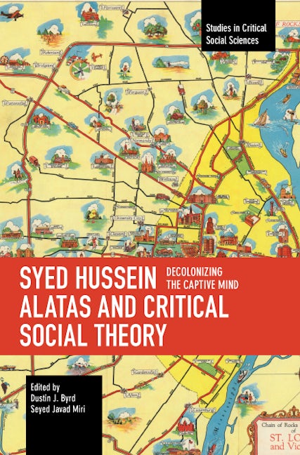 Book cover image for Syed Hussein Alatas and Critical Social Theory ISBN: 9798888900185